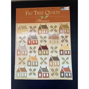 Fig Tree Quilts: Houses by Joanna Figueroa; Lisa Quan Paperback 2007